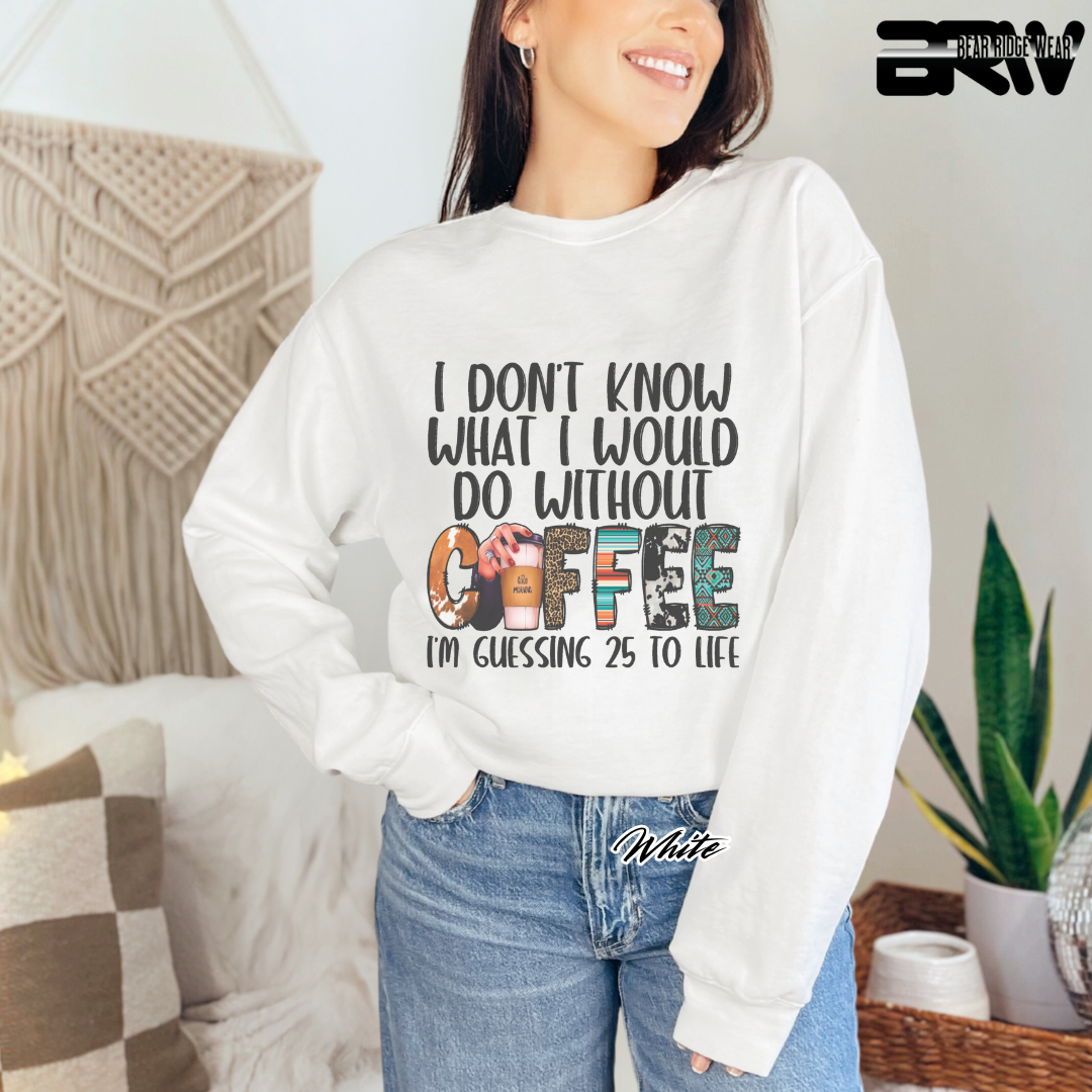 'Without Coffee' Crewneck Sweatshirt