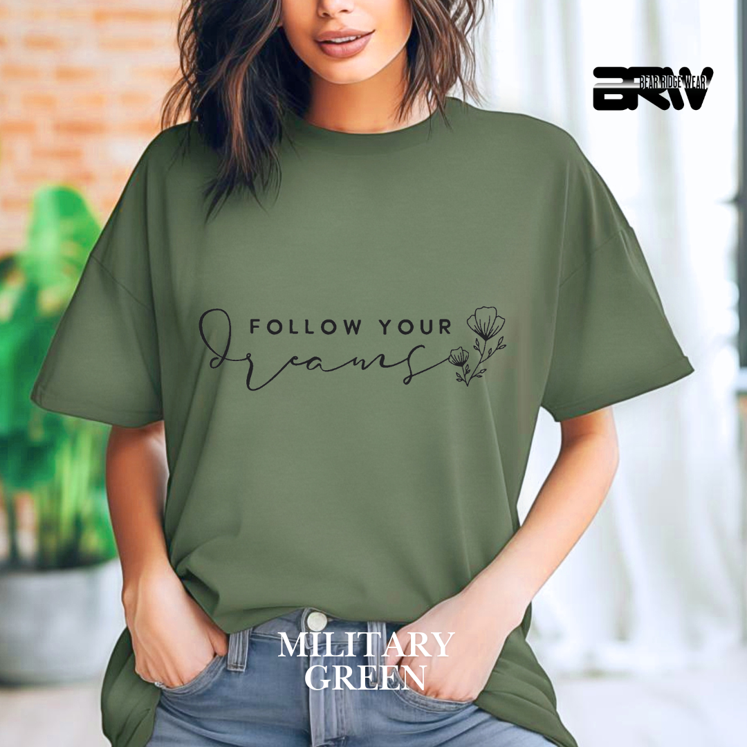 "Follow Your Dreams" Tee