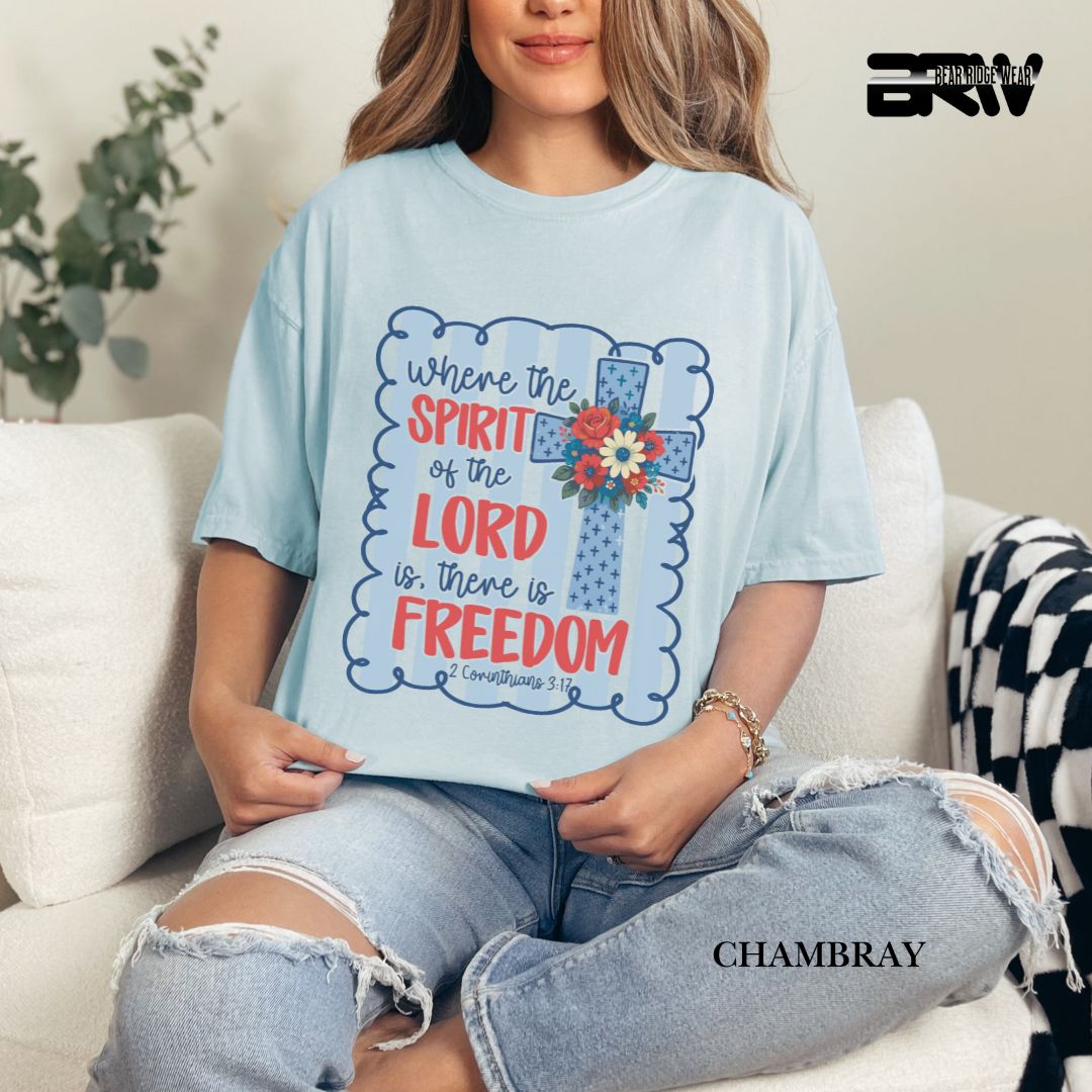 Spirit Of The Lord-Freedom- Patriotic Tee
