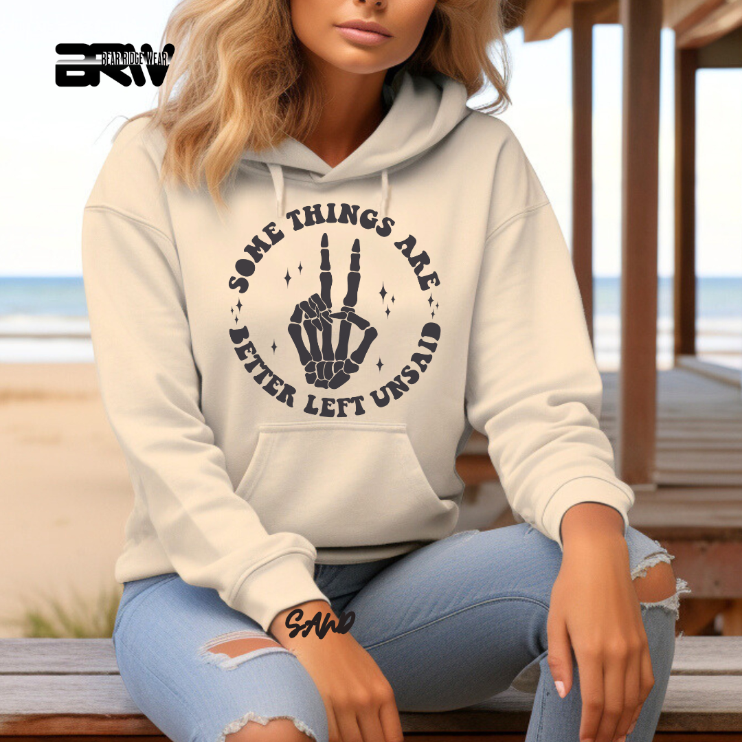 'Some Things Better Left Unsaid' Fall Hoodie