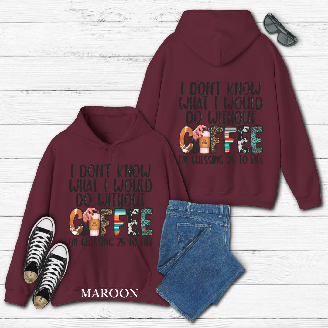 With Out Coffee Hoodie