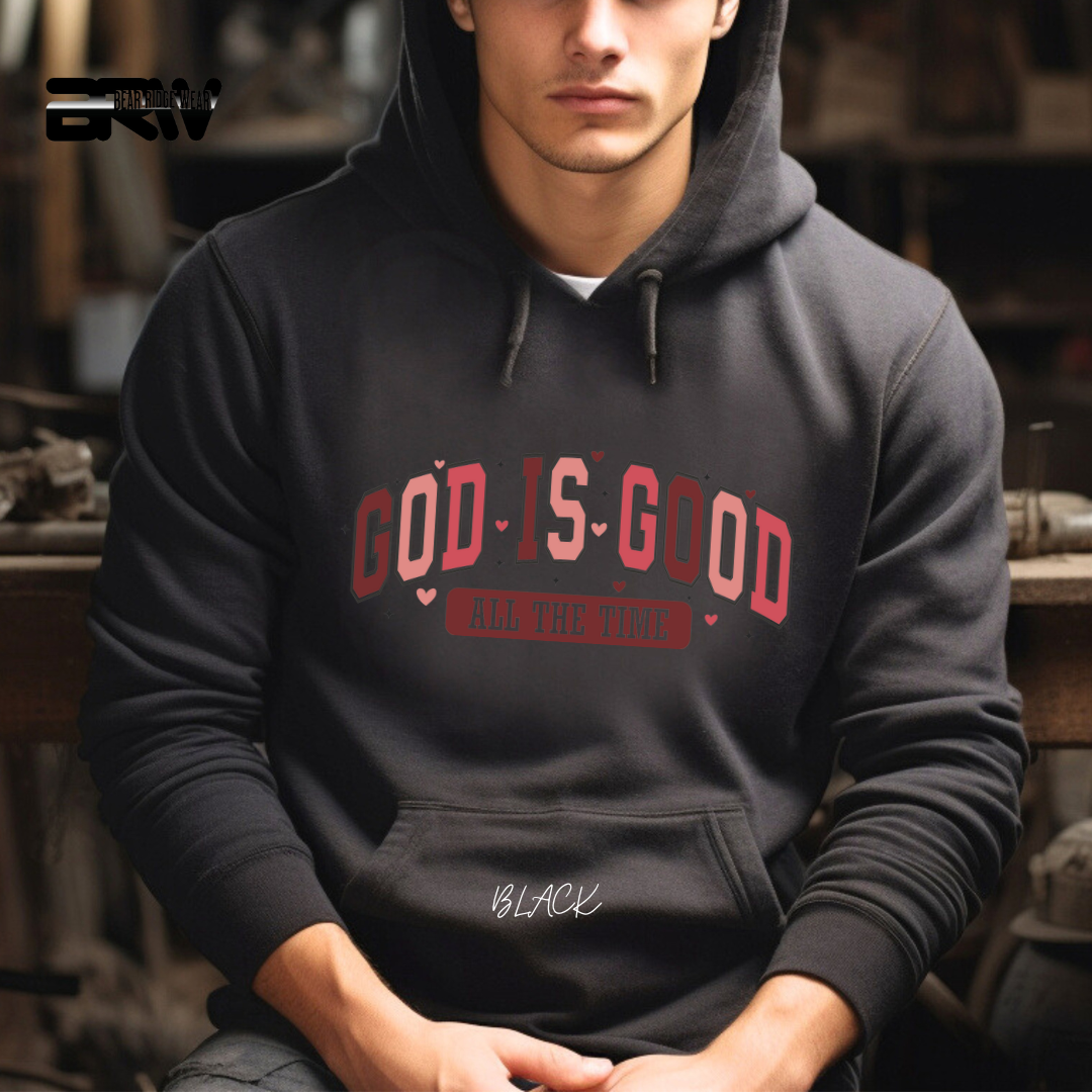 'God is Good all the Time' Hoodie