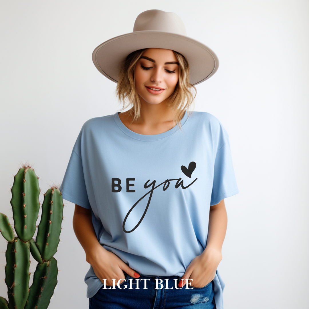 "Be You" Tee