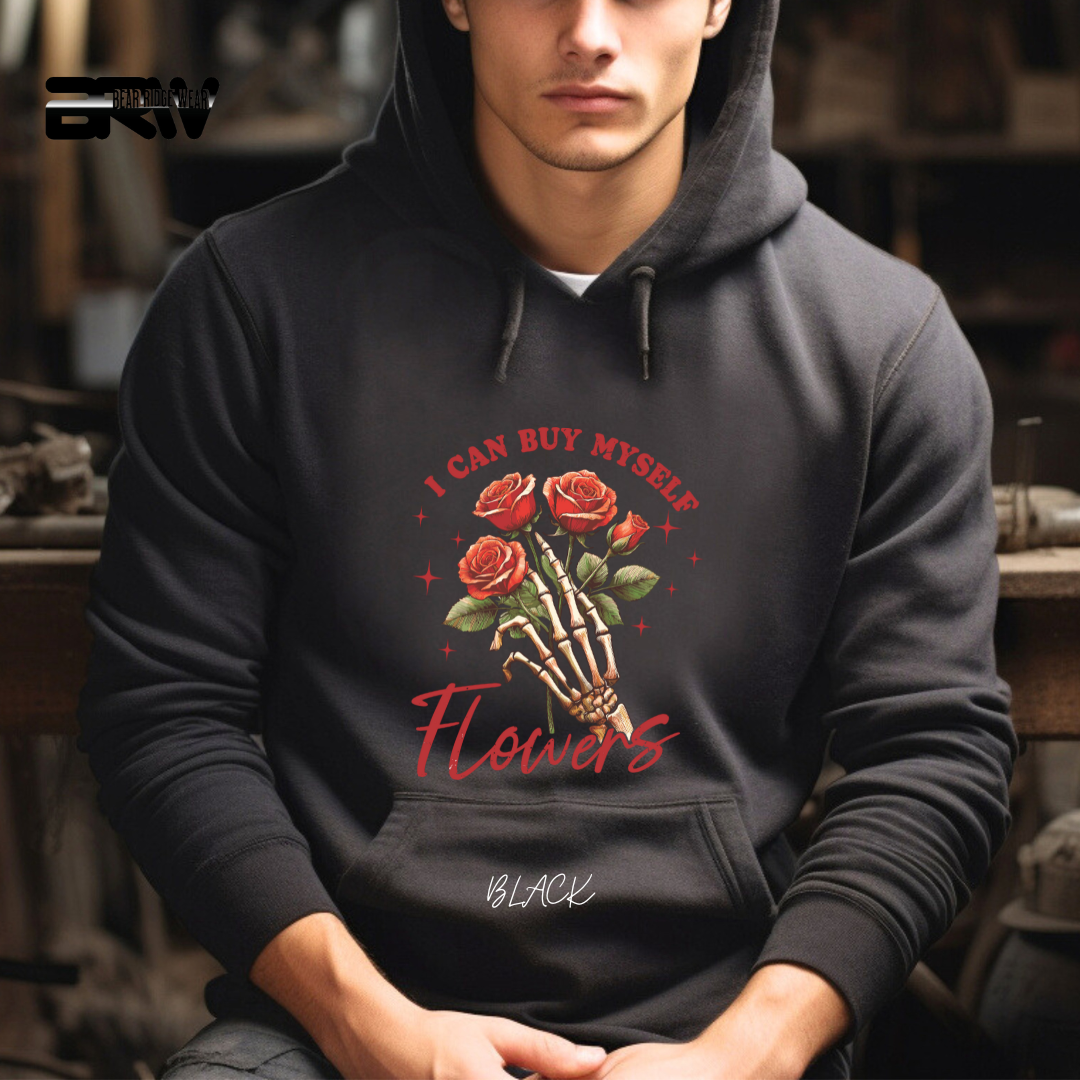 'I Can Buy Myself Flowers' Hoodie