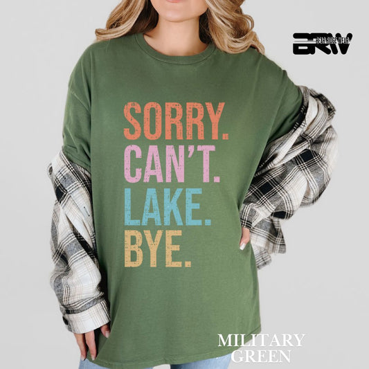 'Sorry Can't Lake Bye' 2 Summer Tee